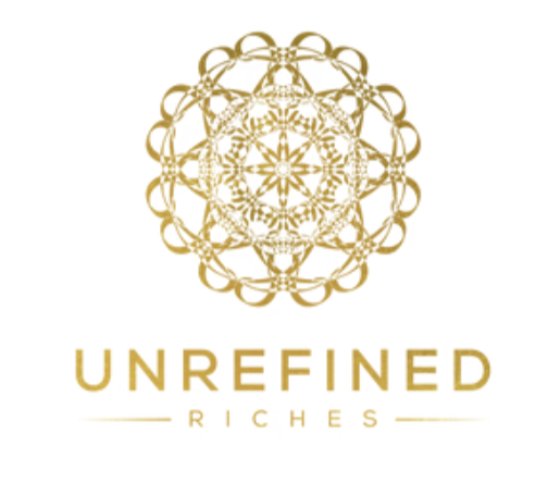 UNREFINED RICHES